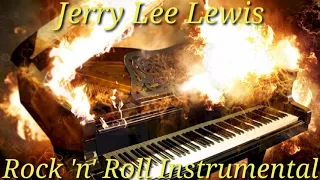 Jerry Lee Lewis Rock 'n' Roll Instrumental. (Songs in description).