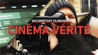 Documentary Tips for Solo Filmmakers | How to Shoot Cinéma Vérité