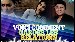 Pasteur joelle kabasele_ Voici Comment Garder les Relations