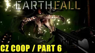 Earthfall: CZ COOP / PART 6 ( FINAL )