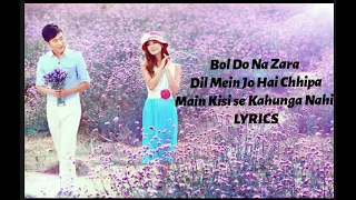 Bol Do Na Zara (Lyrics song)-Azar| Armaan Malik| Amaal Mallik