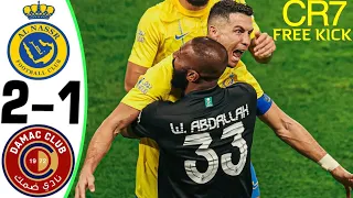 Al Nassr vs Damac 2-1 - RONALDO FREE KICK - All Goals and Highlights 2023