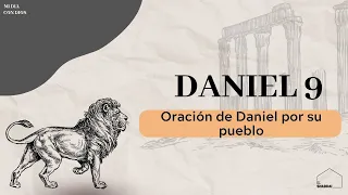 #Devocional: Daniel 9 | Oración de Daniel por su pueblo.