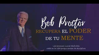 El ARTE de VIVIR- UTILIZA TU IMAGINACIÓN y el PODER de la DISCIPLINA | Bob Proctor