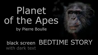 Planet of the Apes Sleepy Bedtime Story Reading Audiobook. 60th Anniversary, June 2023