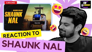 Babbu Maan - Shaunk Nal | Official Music Video | New Punjabi Songs 2023 | Fab Choudhary Reaction