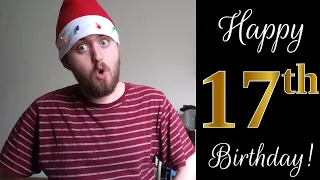 Happy 17th Birthday To Me!