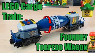 LEGO Cargo Train - Foundry Torpedo Wagon MOC (Part 2) 🚆👨‍🏭🏹