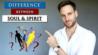 What is the DIFFERENCE between your SOUL and SPIRIT?