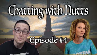 Chatting With Nutts - Episode #4 ft Lezlie from The Nerdy Narrative