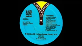 Maurice - This Is Acid (A New Dance Craze) (K&T Mix)