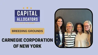 Breeding Grounds – Carnegie Corporation of New York (EP.377)