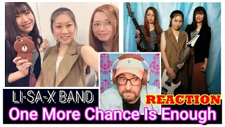 Li-sa-X Band 'One More Chance Is Enough" Reaction -