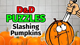 D&D Puzzle Idea Halloween - Slashing Pumpkins #dnd #halloween