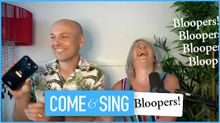 Come & Sing With Lou and Nath (The Bloopers!)