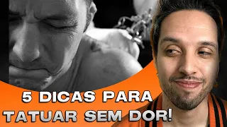 5 dicas para sua primeira tatuagem SEM DOR!