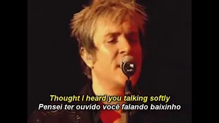 DURAN DURAN - ORDINARY WORLD (Legendado em Português)