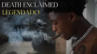 NBA YoungBoy - Death Enclaimed ( Legendado )