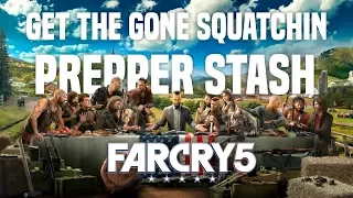 Get the Gone Squatchin prepper stash Farcry 5