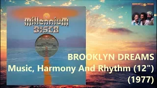 BROOKLYN DREAMS - Music, Harmony And Rhythm (12") (1977) Soul Disco *Bobby "DJ" Guttadaro