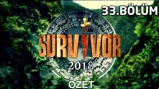 Survivor 2018 | 33. bölüm özeti