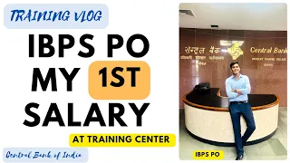 1st Salary Slip of IBPS PO during TRAINING | My 1st Salary | Training Vlog | CBOTC | #ibpsposalary