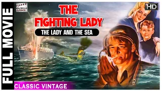 The Fighting Lady - 1945 l Hollywood Action Full Movie l Robert Taylor ,Charles Boyer ,Marc Mitscher