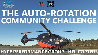MSFS | The Helicopter Auto-Rotation Challenge! Hype Performance Group H145 [Community Challenge]