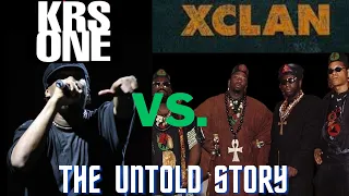 KRS-One Versus X Clan - The Untold Story (Copyright Edited Repost)