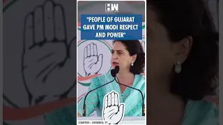 #Shorts | "People of Gujarat gave PM Modi respect and power" | Priyanka Gandhi | Congress Gujarat