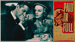 Paid in Full | 1950 | Lizabeth Scott | Robert Cummings | Diana Lynn | Eve Arden | Full Movie