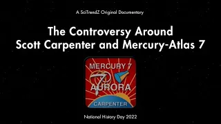 The Controversy Around Scott Carpenter and Mercury-Atlas 7 by Anuki Liyanage