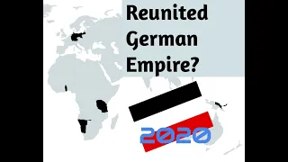 What would a Reunited German Empire look like?