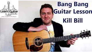 Bang Bang - Guitar Lesson - Nancy Sinatra - Kill Bill - How to Play