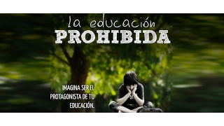 La Educación Prohibida