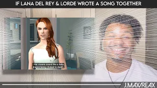 If Lana Del Rey & Lorde Wrote a Song Together | REACTION