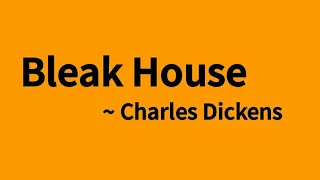 Bleak House by Charles Dickens //Bleak house summary