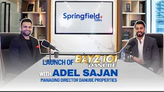 BILLIONAIRE BUSINESS TIPS WITH ADEL SAJAN OF DANUBE GROUP & BAYZ 101 LAUNCH