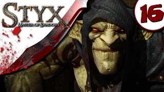 Styx Master of Shadows Gameplay - Part 16 - NO COMMENTARY - Walkthrough