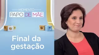 Como lidar com a fase final da gestação? | Momento Papo de Mãe