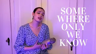 keane - somewhere only we know (cover by chloé)