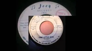 CARAVELLES - ONE LITTLE KISS / TWISTIN' MARIE - JOEY 6208 -1962