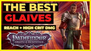 PATHFINDER: WOTR - The BEST GLAIVES:  REACH + High CRIT Damage