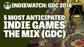 IndieWatch: Top 5 Indie Games of The MIX (GDC 2018)