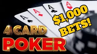 4 CARD POKER HIGH LIMIT!