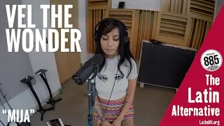 Vel The Wonder || Live @ latinalt.org || "Mija"