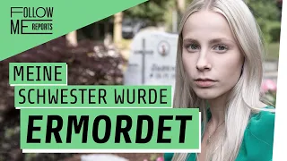 Ermordet: Wie gehe ich mit dem Tod meiner Schwester um?