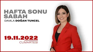 #CANLI | Damla Doğan Tuncel ile Hafta Sonu Sabah | 19 Kasım 2022 | #HalkTV