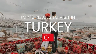 Turkey Top 10 Places To Visit Travel Guide