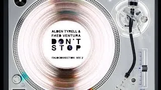 ALDEN TYRELL & FRED VENTURA - DON'T STOP (ITALOCONNECTION MIX 2) (℗2012 / ©2013)